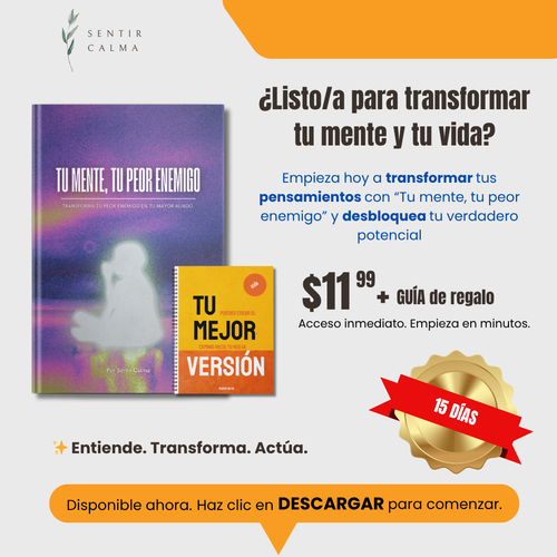 "TU MENTE, TU PEOR ENEMIGO" MÁS GUÍA PRÁCTICA - Ebook
